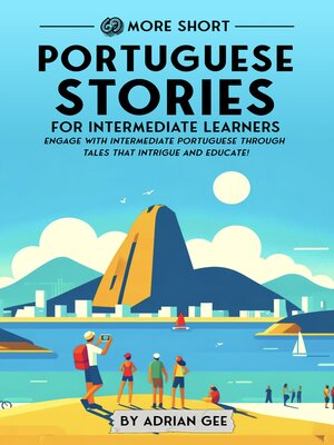 cover image of 69 More Short Portuguese Stories for Intermediate Learners